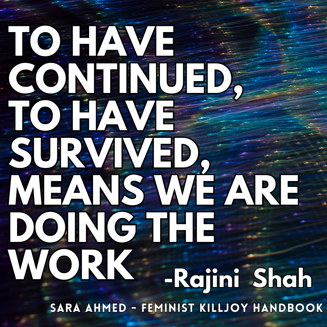 To-have-continued,-to-have-survived,-means-we-are-doing-the-work-quote.png